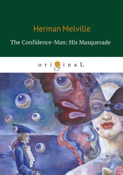 Книга "The Confidence-Man: His Masquerade" – , 2018