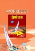 Upstream: Level B1+: Workbook: Student's Book (, 2012)