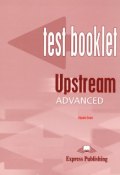 Upstream Advanced C1: Test Booklet (, 2007)