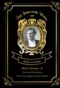 Short Stories II (Jack London, 2018)