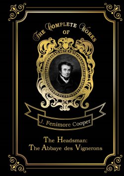 Книга "The Headsman. The Abbaye des Vignerons" – , 2018