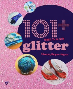 Книга "101+ Things to Do with Glitter" – , 2012