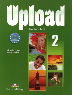 Книга "Upload 2: Teachers Book" – , 2011