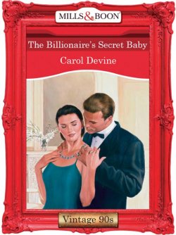 Книга "The Billionaire's Secret Baby" – CAROL DEVINE