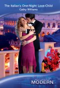 The Italian's One-Night Love-Child (WILLIAMS CATHY, Кэтти Уильямс)