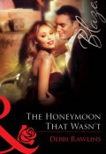 The Honeymoon That Wasn't (Rawlins Debbi)