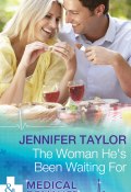 The Woman He's Been Waiting For (Taylor Jennifer)