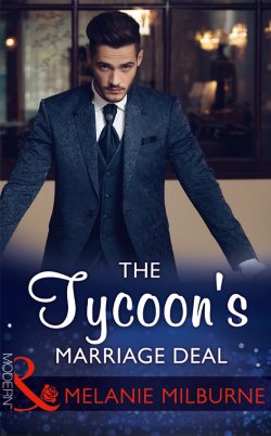 Книга "The Tycoon's Marriage Deal" – MELANIE MILBURNE