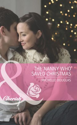 Книга "The Nanny Who Saved Christmas" – Мишель Дуглас, Douglas Michelle