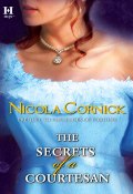 The Secrets of a Courtesan (Cornick Nicola)