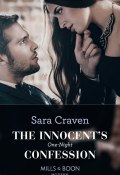 The Innocent's One-Night Confession (Craven Sara, Сара Крейвен)