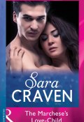The Marchese's Love-Child (Craven Sara, Сара Крейвен)