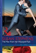 The Man From her Wayward Past (Stephens Susan)