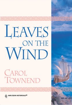 Книга "Leaves On The Wind" – Carol Townend