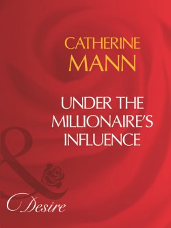 Книга "Under The Millionaire's Influence" – Catherine Mann