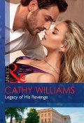 Legacy Of His Revenge (WILLIAMS CATHY, Кэтти Уильямс)