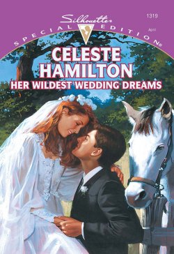 Книга "Her Wildest Wedding Dreams" – Celeste Hamilton