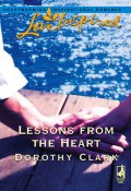 Lessons from the Heart (Clark Dorothy)