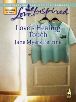 Книга "Love's Healing Touch" – Jane Perrine
