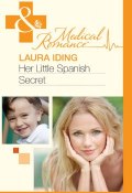 Her Little Spanish Secret (Laura Iding)