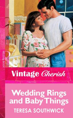 Книга "Wedding Rings and Baby Things" – Teresa Southwick
