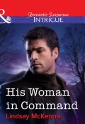 His Woman in Command (McKenna Lindsay)