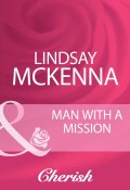 Man With A Mission (McKenna Lindsay)