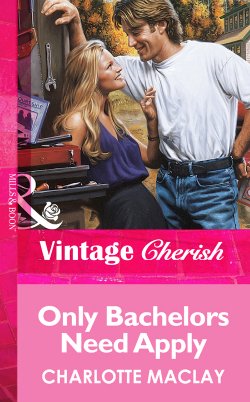 Книга "Only Bachelors Need Apply" – Charlotte Maclay