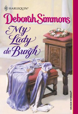 Книга "My Lady De Burgh" – Deborah Simmons