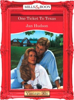 Книга "One Ticket To Texas" – Jan Hudson