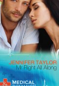 Mr. Right All Along (Taylor Jennifer)