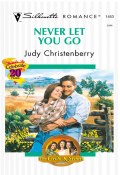 Never Let You Go (Christenberry Judy)