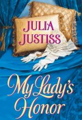 My Lady's Honor (Justiss Julia)