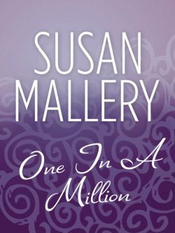Книга "One In A Million" – Susan Mallery, Сьюзен Мэллери