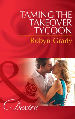 Книга "Taming the Takeover Tycoon" – Робин Грейди, Robyn Grady