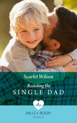Книга "Resisting The Single Dad" – Scarlet Wilson, Scarlet Wilson