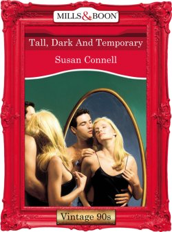 Книга "Tall, Dark And Temporary" – Susan Connell