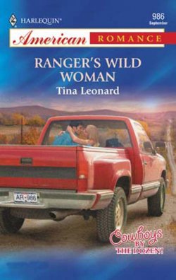 Книга "Ranger's Wild Woman" – Tina Leonard