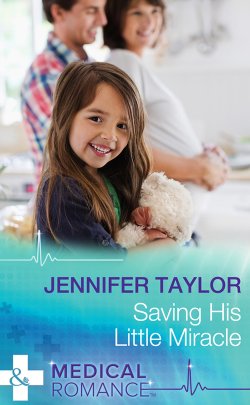Книга "Saving His Little Miracle" – Jennifer Taylor