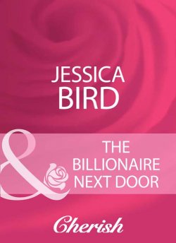 Книга "The Billionaire Next Door" – Jessica Bird