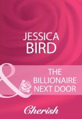The Billionaire Next Door (Jessica Bird)