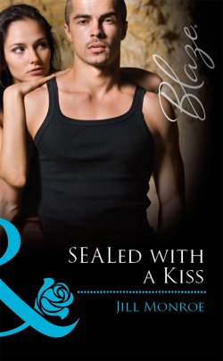 Книга "SEALed with a Kiss" – Jill Monroe