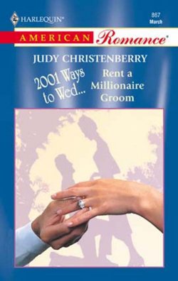 Книга "Rent A Millionaire Groom" – Judy Christenberry
