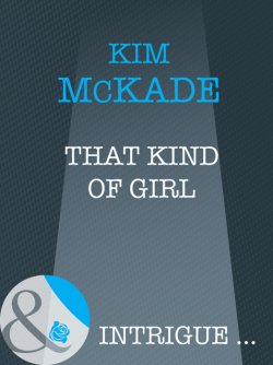Книга "That Kind Of Girl" – Kim Mckade