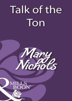 Книга "Talk of the Ton" – Mary Nichols