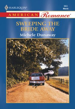Книга "Sweeping The Bride Away" – Michele Dunaway