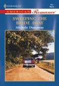 Sweeping The Bride Away (Dunaway Michele)