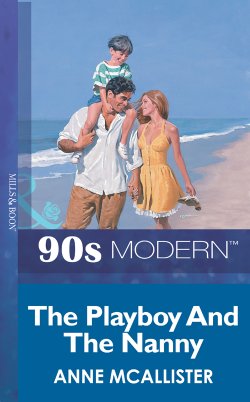 Книга "The Playboy And The Nanny" – Anne McAllister