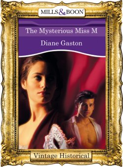 Книга "The Mysterious Miss M" – Diane Gaston