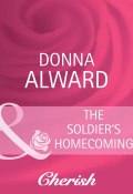 The Soldier's Homecoming (ALWARD DONNA)